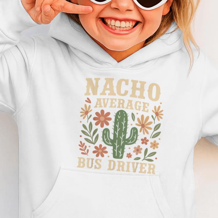 Nacho Average Bus Driver Back To School Graphic Toddler Hoodie