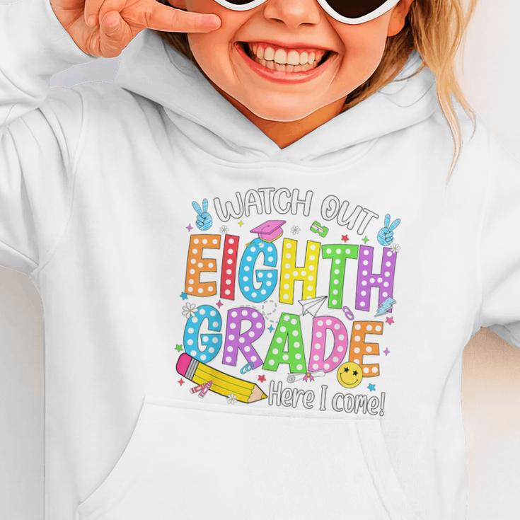 Watch Out Eighth Grade Here I Come Back To School 8th Grade Graphic Toddler Hoodie Watch Out Eighth Grade Here I Come Back To School 8th Grade Graphic Toddler Hoodie