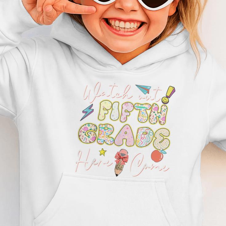 Watch Out Fifth Grade Here I Come Back To School 5th Grade Graphic Toddler Hoodie Watch Out Fifth Grade Here I Come Back To School 5th Grade Graphic Toddler Hoodie