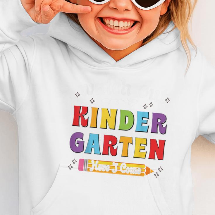 Watch Out Kindergarten Here I Come Back To School Graphic Toddler Hoodie