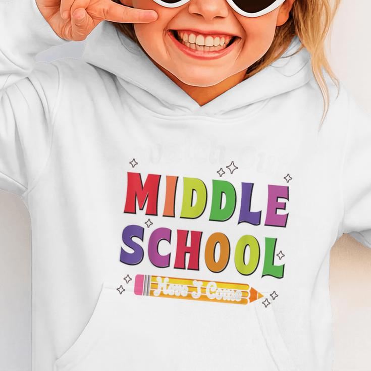 Watch Out Middle School Here I Come Back To School Graphic Toddler Hoodie