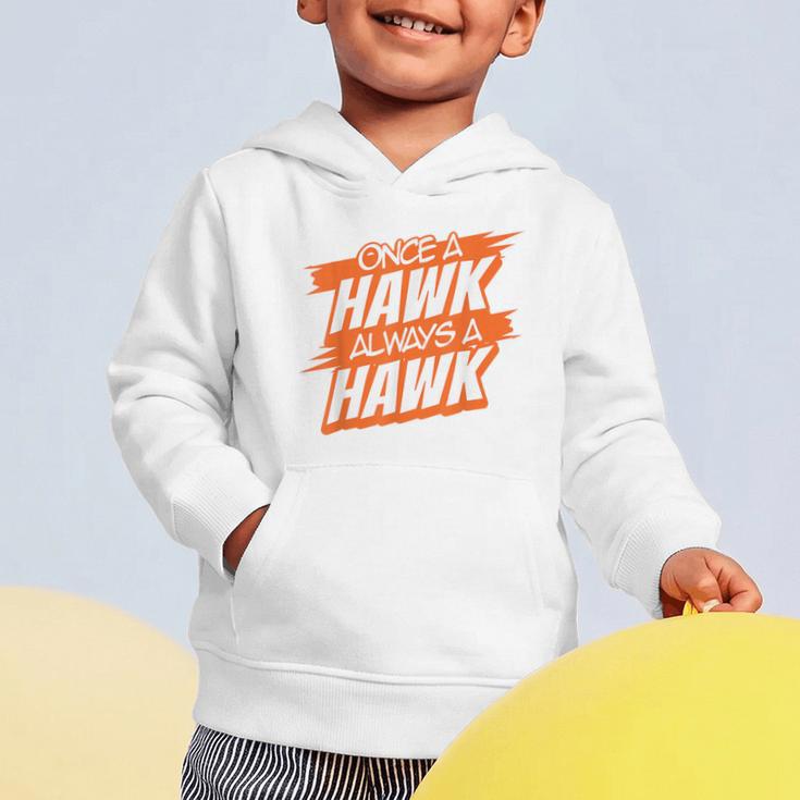 Always A Hawk Back To School Spirit O Graphic Toddler Hoodie