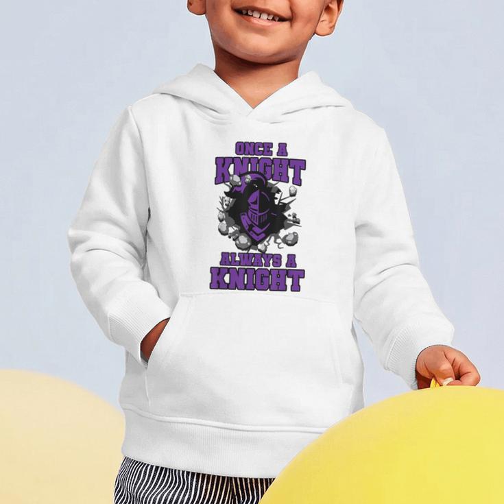 Always A Knight Back To School Spirit P Graphic Toddler Hoodie Always A Knight Back To School Spirit P Graphic Toddler Hoodie
