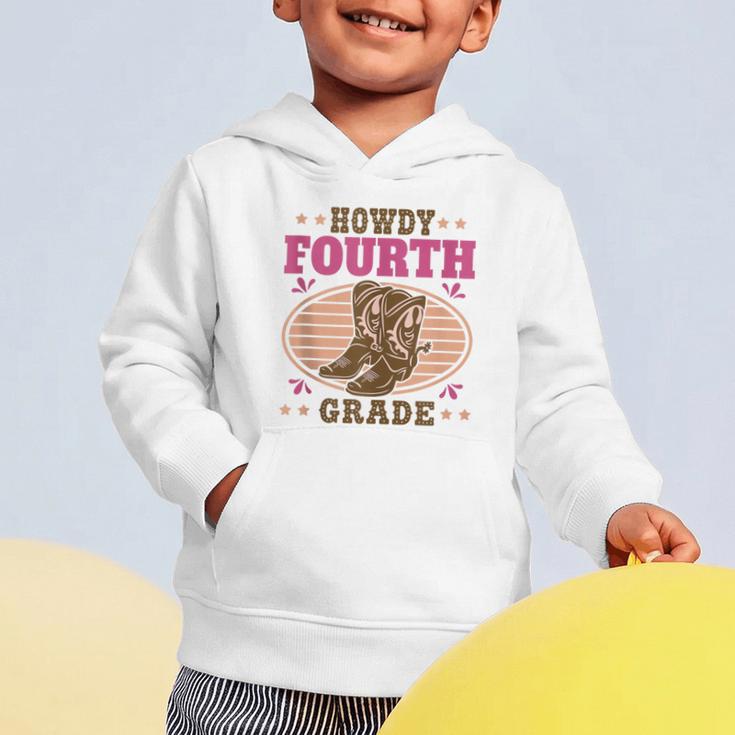 Back To School Howdy Fourth Grade Girls Graphic Toddler Hoodie Back To School Howdy Fourth Grade Girls Graphic Toddler Hoodie