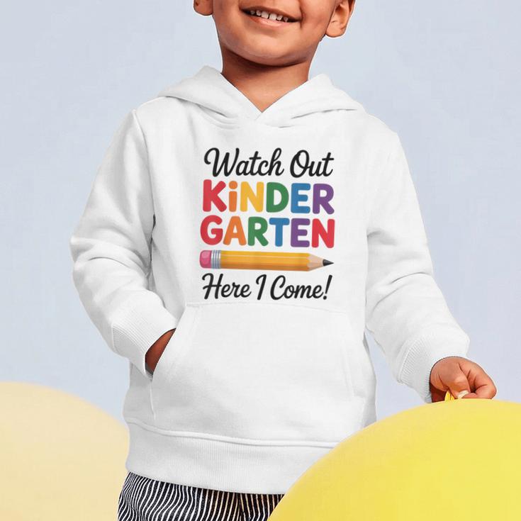 Back To School Watch Out Kindergarten Here I Come Kids Graphic Toddler Hoodie