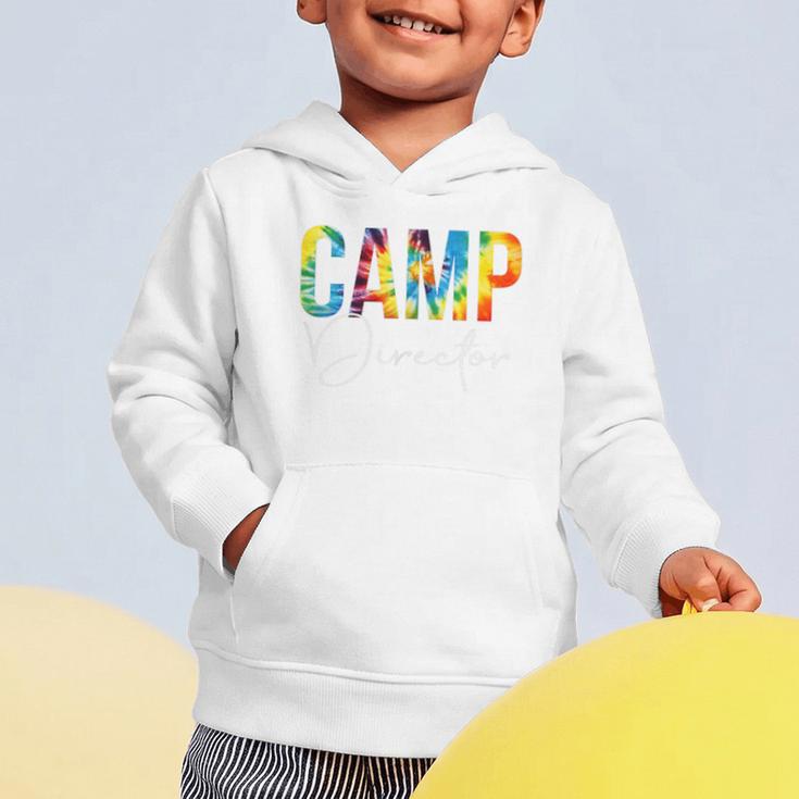 Camp Director Women Tie Dye Back To School Appreciation Day Graphic Toddler Hoodie Camp Director Women Tie Dye Back To School Appreciation Day Graphic Toddler Hoodie