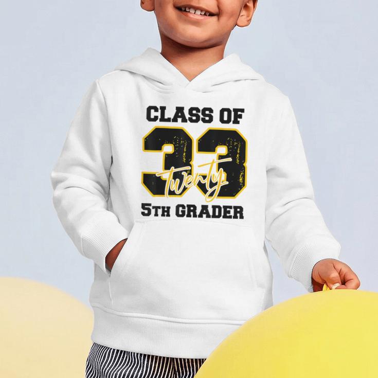 Class Of 2033 5th Grader Elementary School Back To School Graphic Toddler Hoodie Class Of 2033 5th Grader Elementary School Back To School Graphic Toddler Hoodie