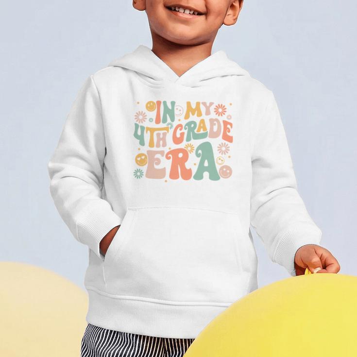 In My Fourth Grade Era Retro 4th Grade Back To School Graphic Toddler Hoodie In My Fourth Grade Era Retro 4th Grade Back To School Graphic Toddler Hoodie