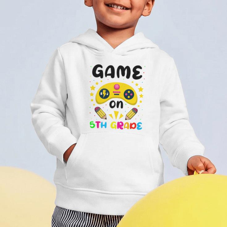 Game On 5th Grade Cute Video Gamer Back To School 20256Kids Graphic Toddler Hoodie
