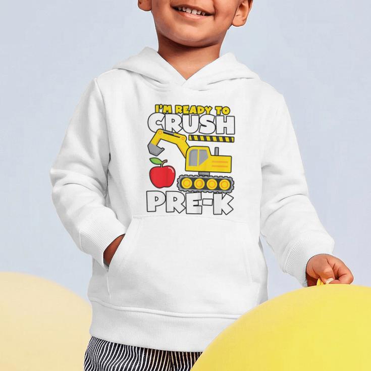 I'm Ready To Crush Pre-K Excavator Back To School Boys Graphic Toddler Hoodie