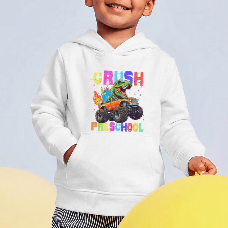 I'm Ready To Crush Preschool Dinosaur Truck Back To School Graphic Toddler Hoodie I'm Ready To Crush Preschool Dinosaur Truck Back To School Graphic Toddler Hoodie