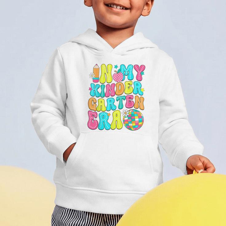 In My Kindergarten Era Groovy Back To School Graphic Toddler Hoodie In My Kindergarten Era Groovy Back To School Graphic Toddler Hoodie