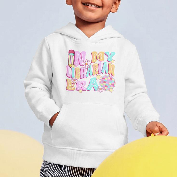 In My Librarian Era Cool Back To School Outfit Girl Women Graphic Toddler Hoodie In My Librarian Era Cool Back To School Outfit Girl Women Graphic Toddler Hoodie