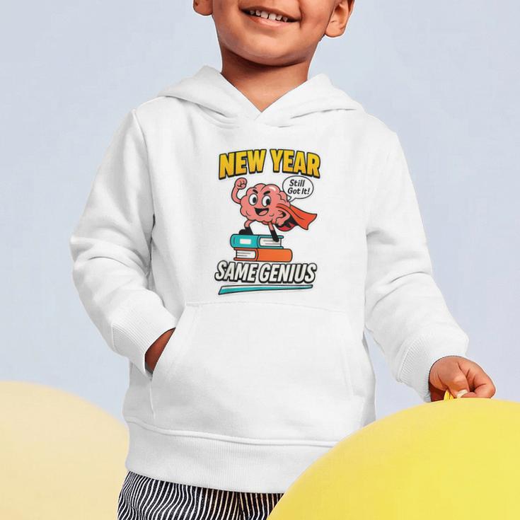New Year Same Genius Confident Back To School Vibe Graphic Toddler Hoodie