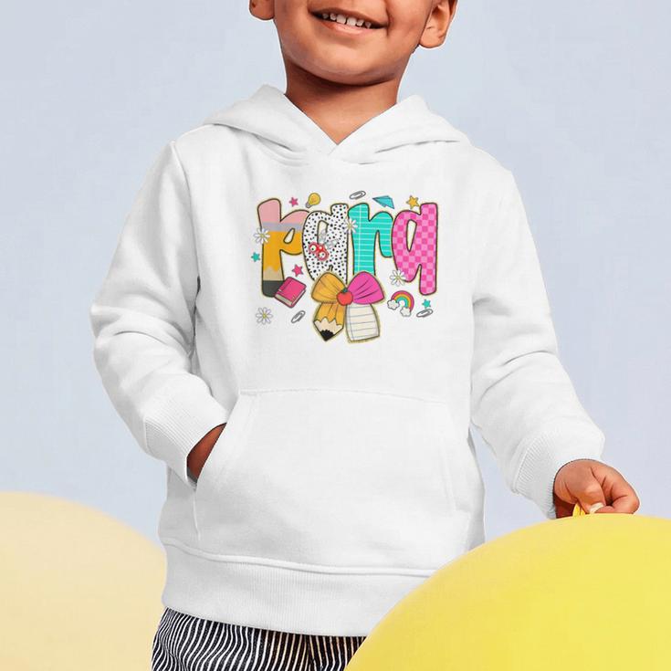 Para Paraprofessional Coquette First Day Back To School Graphic Toddler Hoodie Para Paraprofessional Coquette First Day Back To School Graphic Toddler Hoodie