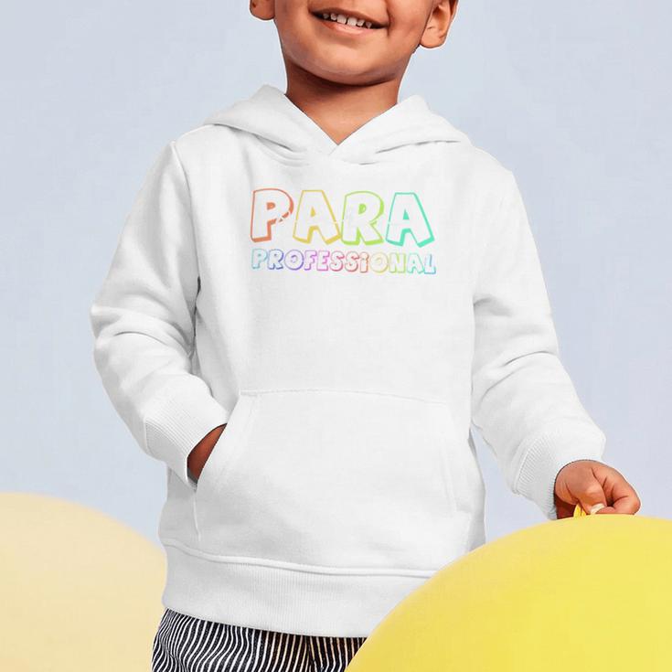 Para Paraprofessional Paraeducator First Day Back To School Graphic Toddler Hoodie Para Paraprofessional Paraeducator First Day Back To School Graphic Toddler Hoodie