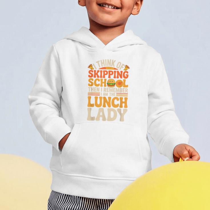 Remember I'm The Lunch Lady Back To School Cafeteria Worker Graphic Toddler Hoodie Remember I'm The Lunch Lady Back To School Cafeteria Worker Graphic Toddler Hoodie