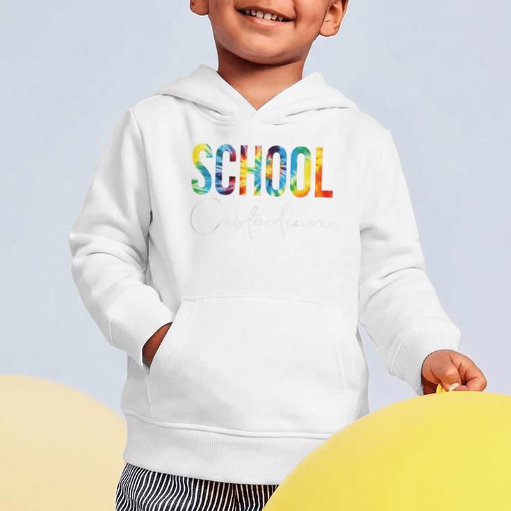 School Custodian Tie Dye Back To School For Women For Work Graphic Toddler Hoodie School Custodian Tie Dye Back To School For Women For Work Graphic Toddler Hoodie
