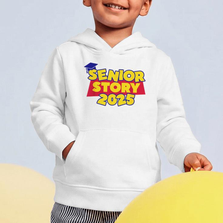 Senior 2025 Story Class Of 2025 Back To School 2025 Grad 25 Graphic Toddler Hoodie Senior 2025 Story Class Of 2025 Back To School 2025 Grad 25 Graphic Toddler Hoodie