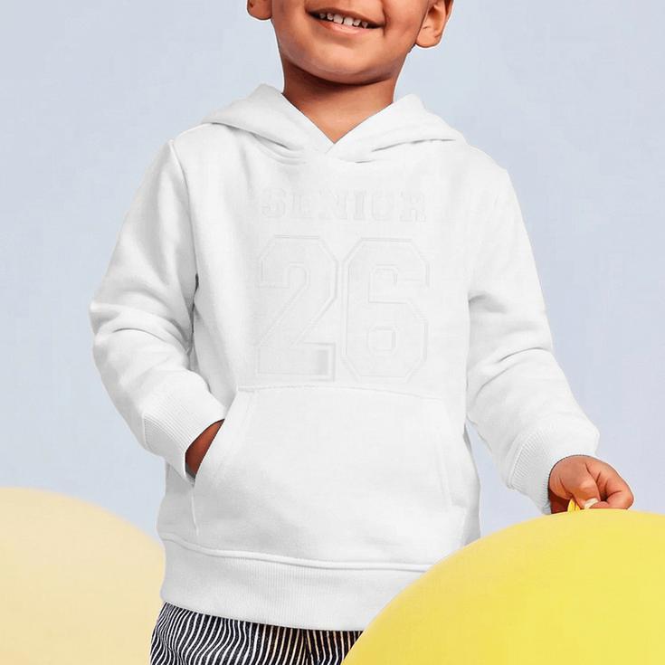 Senior 26 Class Of 2026 Front Back Grad Back To School Graphic Toddler Hoodie Senior 26 Class Of 2026 Front Back Grad Back To School Graphic Toddler Hoodie