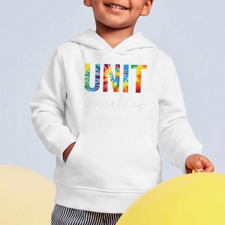 Unit Secretary Women Tie Dye Back To School Appreciation Day Graphic Toddler Hoodie Unit Secretary Women Tie Dye Back To School Appreciation Day Graphic Toddler Hoodie