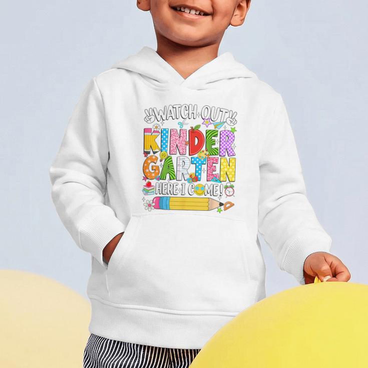 Watch Out Kindergarten Here I Come Back To School Girls Kids Graphic Toddler Hoodie Watch Out Kindergarten Here I Come Back To School Girls Kids Graphic Toddler Hoodie