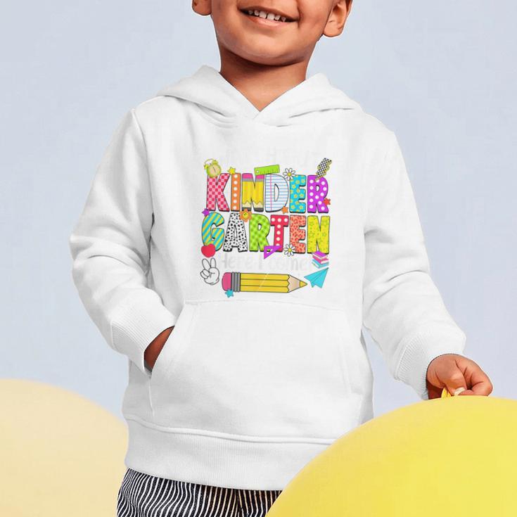 Watch Out Kindergarten Here I Come Kinder Back To School Graphic Toddler Hoodie Watch Out Kindergarten Here I Come Kinder Back To School Graphic Toddler Hoodie