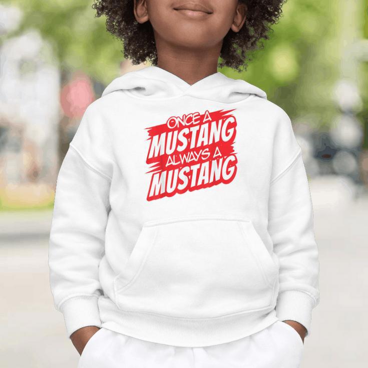 Always A Mustang Back To School Spirit R Graphic Toddler Hoodie Always A Mustang Back To School Spirit R Graphic Toddler Hoodie