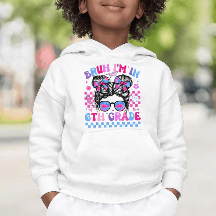 Back To School Bruh Im In 6th Grade Girls Bun Tie Dye Graphic Toddler Hoodie Back To School Bruh Im In 6th Grade Girls Bun Tie Dye Graphic Toddler Hoodie
