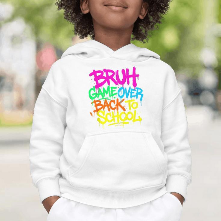 Back To School Bruh Game Over Gaming Boys Graphic Toddler Hoodie Back To School Bruh Game Over Gaming Boys Graphic Toddler Hoodie