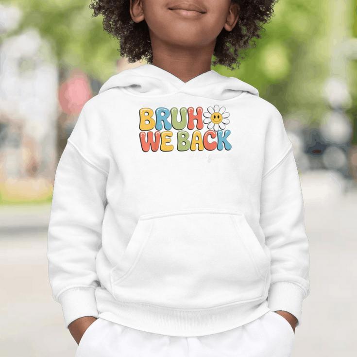 Bruh We Back 4th Grade First Day Of School Back To School Graphic Toddler Hoodie