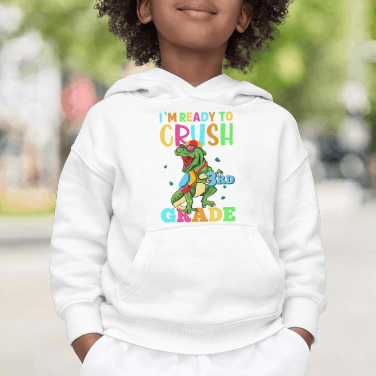 I'm Ready To Crush 3rd Grade Dinosaur Back To School Graphic Toddler Hoodie I'm Ready To Crush 3rd Grade Dinosaur Back To School Graphic Toddler Hoodie