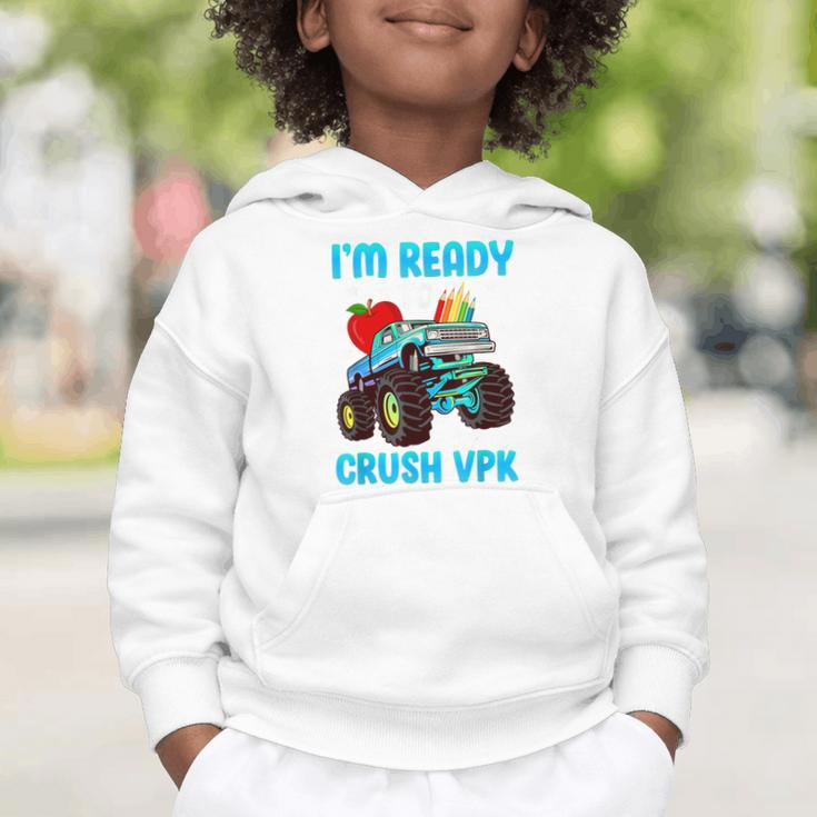 I'm Ready To Crush VPK First Day Of VPK Back To School VPK Graphic Toddler Hoodie