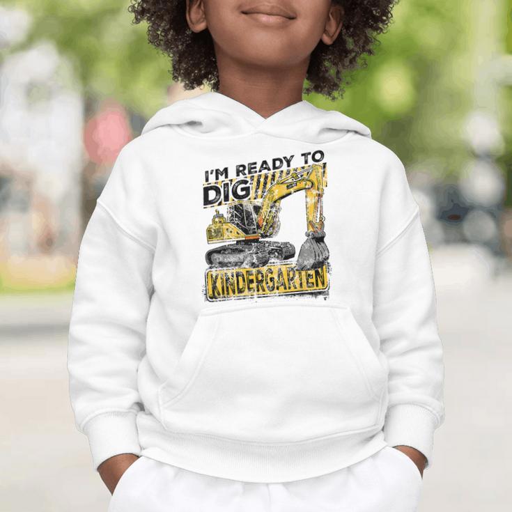 I'm Ready To Dig Kindergarten Back To School Excavator Graphic Toddler Hoodie I'm Ready To Dig Kindergarten Back To School Excavator Graphic Toddler Hoodie