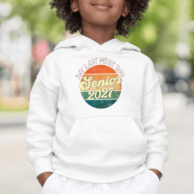 Last First Day Senior 2027 Back To School Class Of 2027 Graphic Toddler Hoodie Last First Day Senior 2027 Back To School Class Of 2027 Graphic Toddler Hoodie