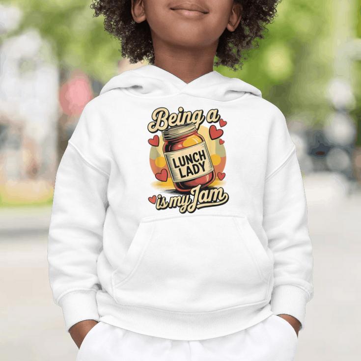 Being a Lunch Lady Is My Jam Retro Jam Jar Back To School Graphic Toddler Hoodie Being a Lunch Lady Is My Jam Retro Jam Jar Back To School Graphic Toddler Hoodie