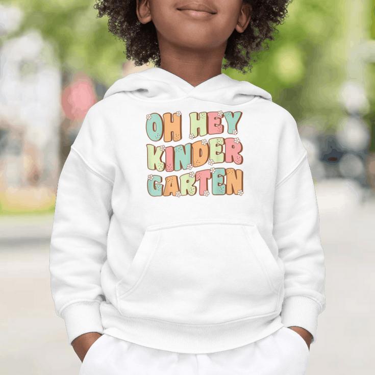 Oh Hey Kindergarten Cute Groovy Back To School Kindergarten Graphic Toddler Hoodie Oh Hey Kindergarten Cute Groovy Back To School Kindergarten Graphic Toddler Hoodie