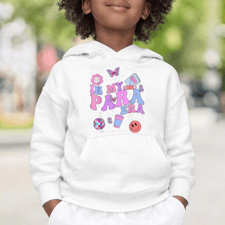 In My Para Era Paraprofessional Paraeducator Back To School Graphic Toddler Hoodie In My Para Era Paraprofessional Paraeducator Back To School Graphic Toddler Hoodie
