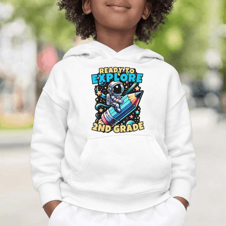 Ready To Explore 2nd Grade Kids Astronaut Back To School Graphic Toddler Hoodie Ready To Explore 2nd Grade Kids Astronaut Back To School Graphic Toddler Hoodie