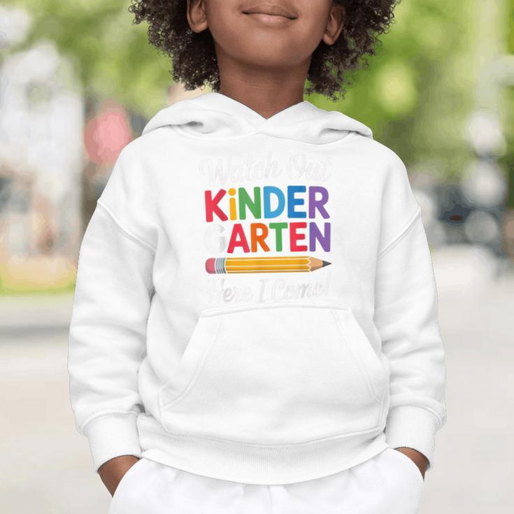 Watch Out Kindergarten Here I Come Back To School Kids Graphic Toddler Hoodie Watch Out Kindergarten Here I Come Back To School Kids Graphic Toddler Hoodie