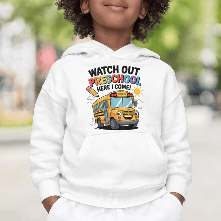Watch Out Preschool Here I Come Preschool Back To School Graphic Toddler Hoodie Watch Out Preschool Here I Come Preschool Back To School Graphic Toddler Hoodie