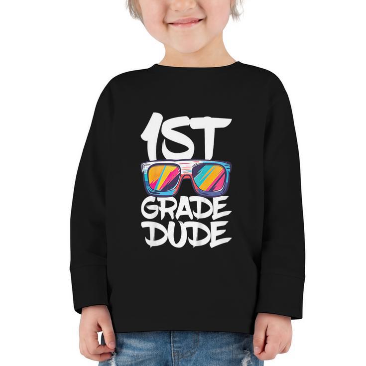 1st Grade Dude Shirt Back To School First Grade Boy Girl Graphic Toddler Long Sleeve Tee