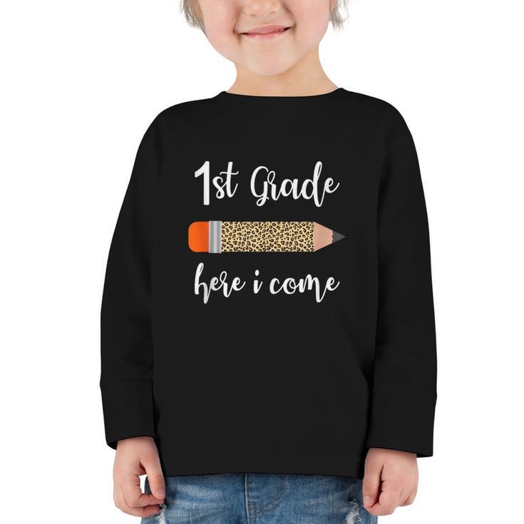 1st Grade Here I Come Leopard Pencil Back To School Student Graphic Toddler Long Sleeve Tee