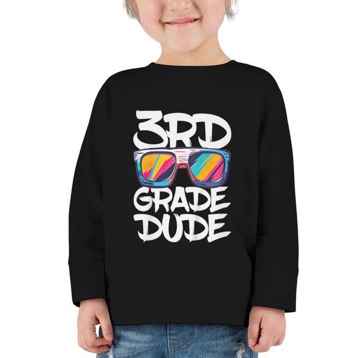3rd Grade Dude Shirt Back To School Third Grade Boy Girl Graphic Toddler Long Sleeve Tee