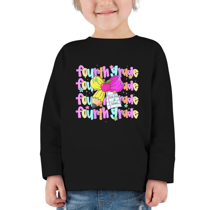 4th Grade For Girls Back To School First Day Fourth Grade Graphic Toddler Long Sleeve Tee