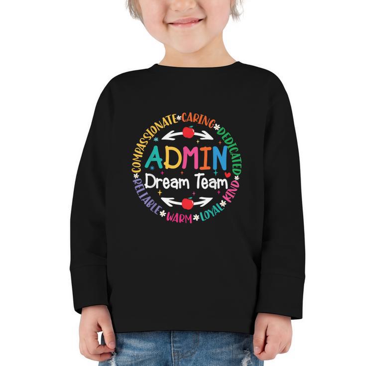 Admin Dream Team Back To School Front Office Employees Staff Graphic Toddler Long Sleeve Tee