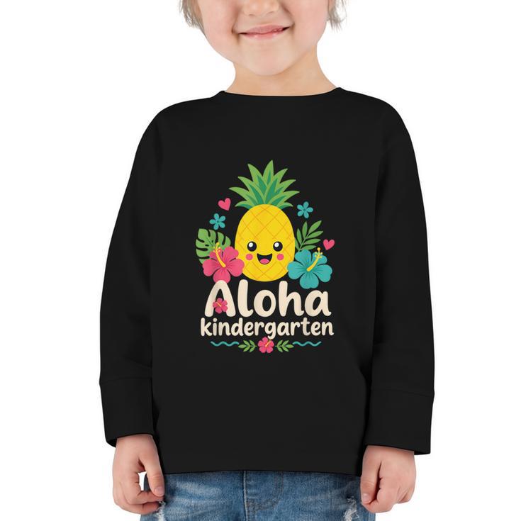 Aloha Kindergarten Pineapple Back To School Graphic Toddler Long Sleeve Tee