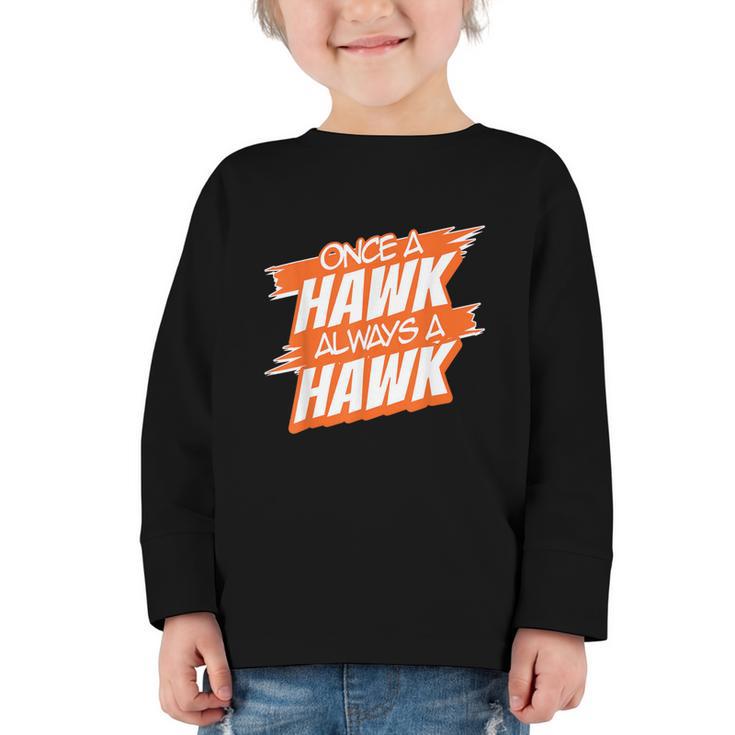 Always A Hawk Back To School Spirit O Graphic Toddler Long Sleeve Tee