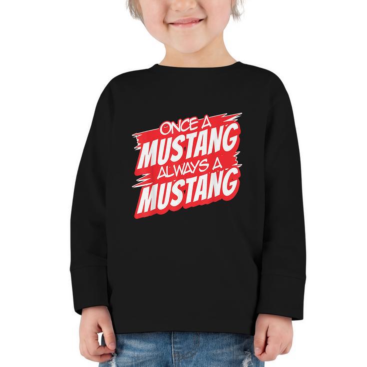Always A Mustang Back To School Spirit R Graphic Toddler Long Sleeve Tee