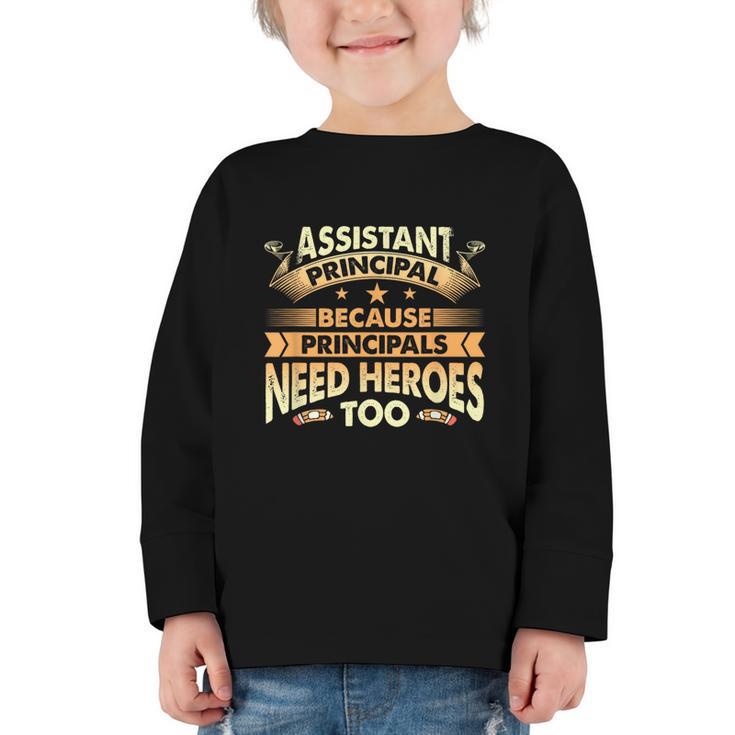 Assistant Principal Back To School Assistant Principal Graphic Toddler Long Sleeve Tee
